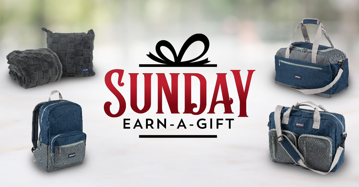 Sunday Earn-A-Gift